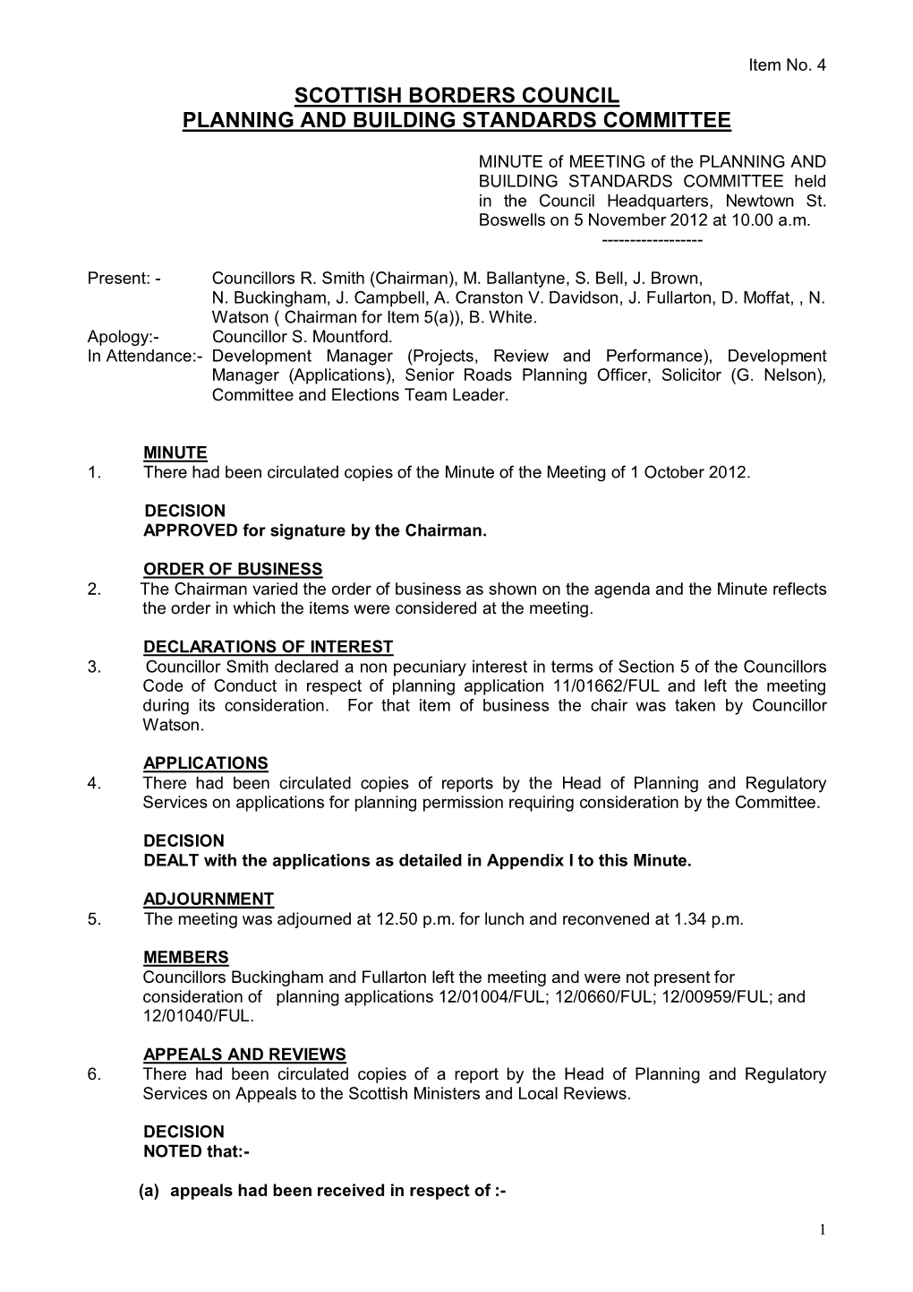 Item No. 4 SCOTTISH BORDERS COUNCIL PLANNING and BUILDING STANDARDS COMMITTEE