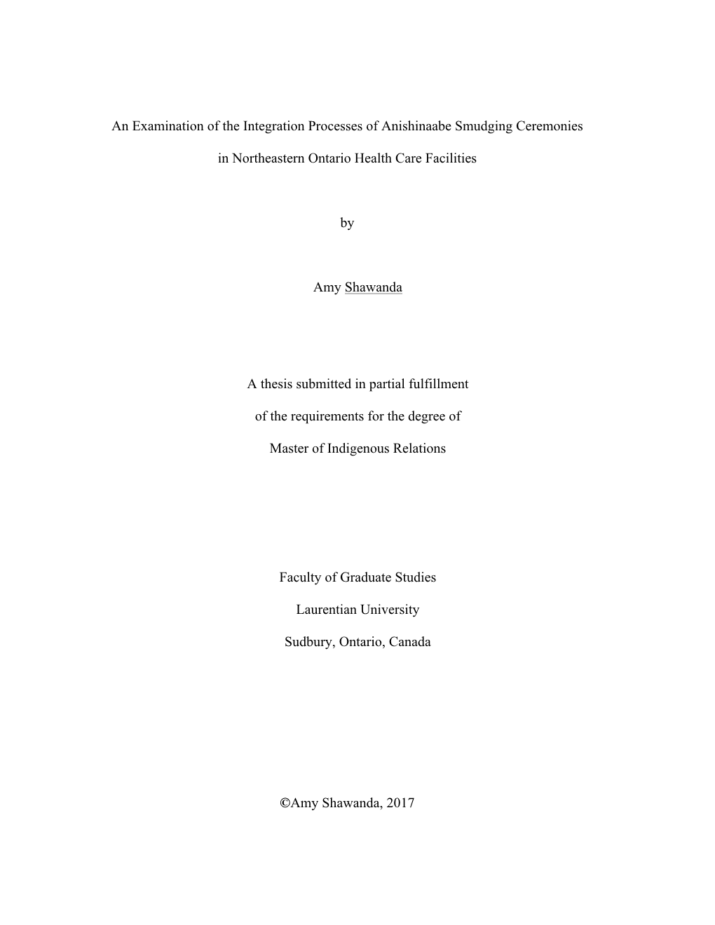 An Examination of How the Anishinaabe Smudging Ceremony Is