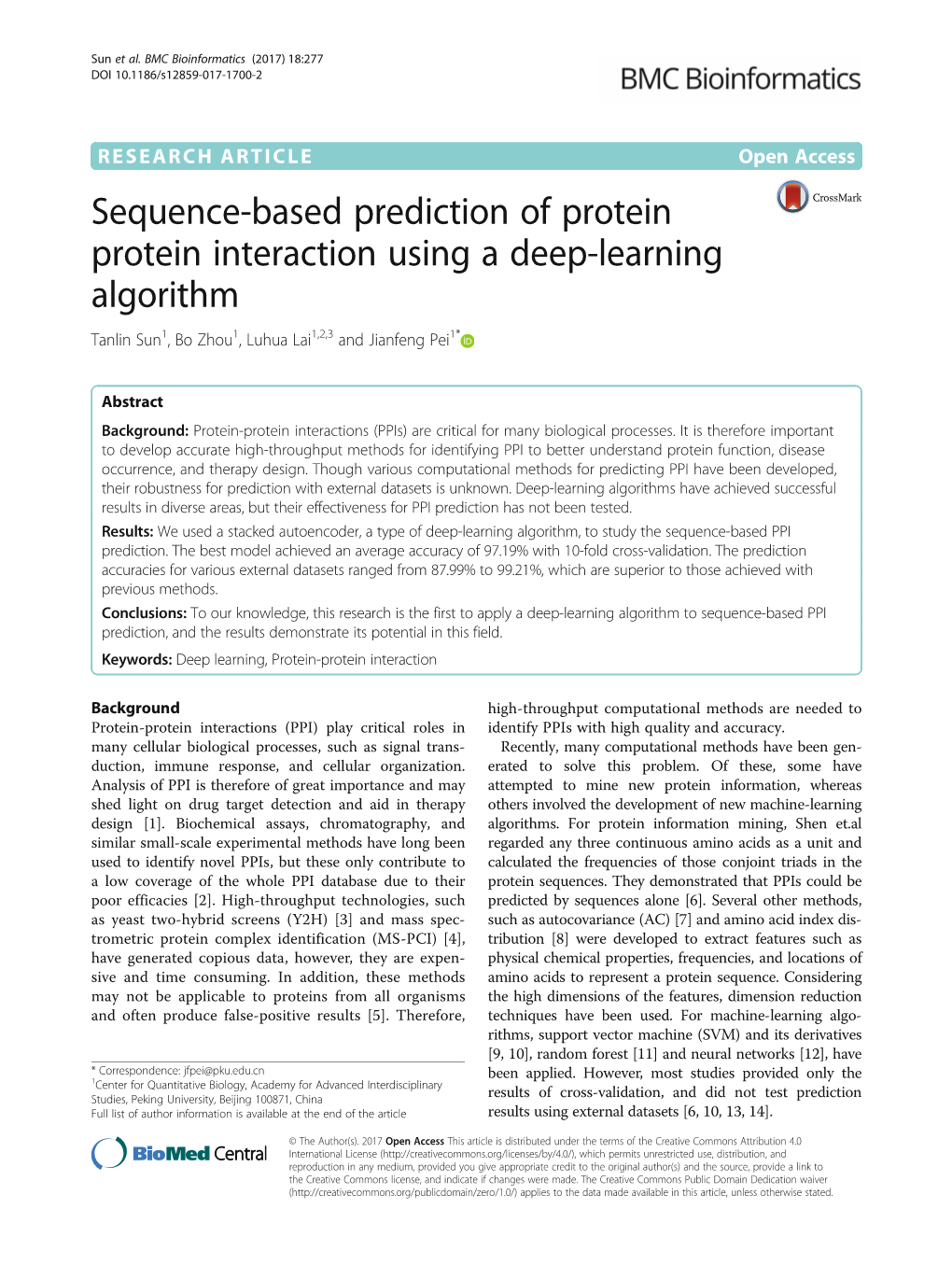Sequence-Based Prediction of Protein Protein Interaction Using a Deep-Learning Algorithm Tanlin Sun1, Bo Zhou1, Luhua Lai1,2,3 and Jianfeng Pei1*