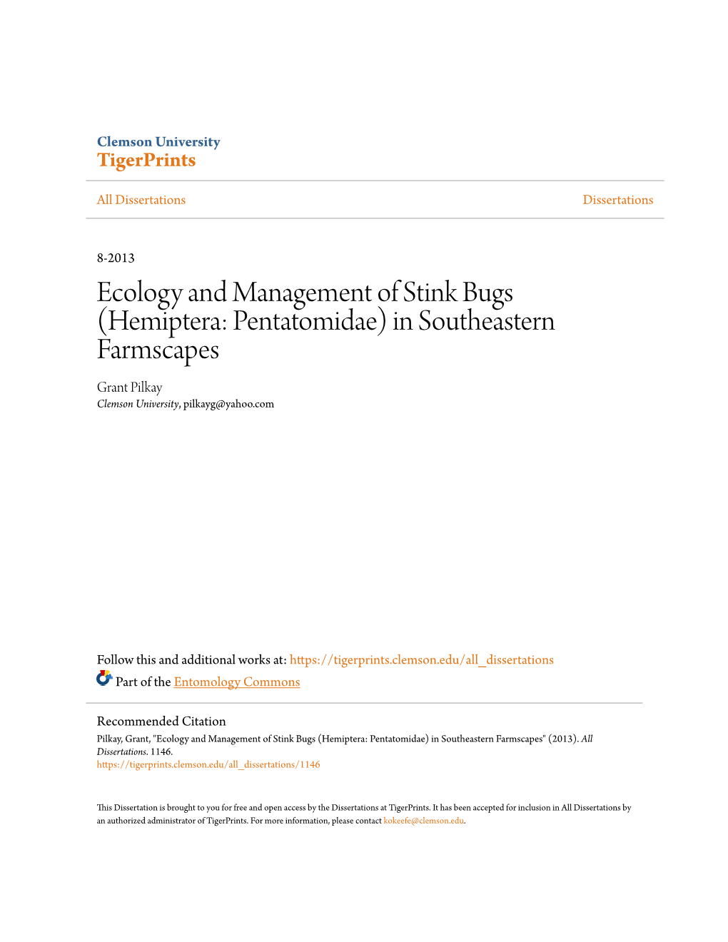 Ecology and Management of Stink Bugs (Hemiptera: Pentatomidae) in Southeastern Farmscapes Grant Pilkay Clemson University, Pilkayg@Yahoo.Com