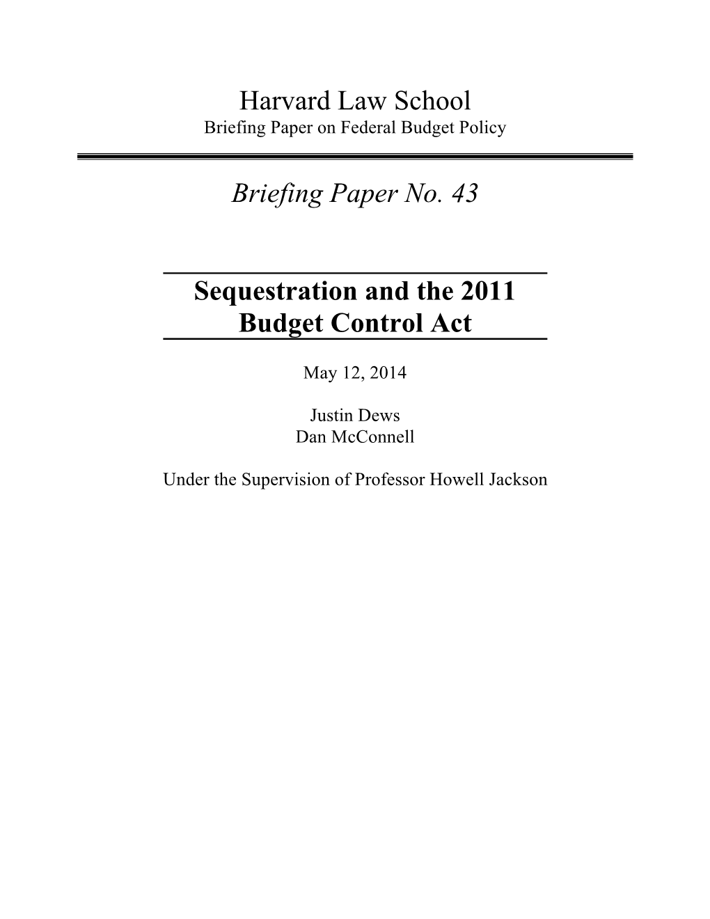 Justin Dews Sequestration and the Budget Control Act of 2011 Revised