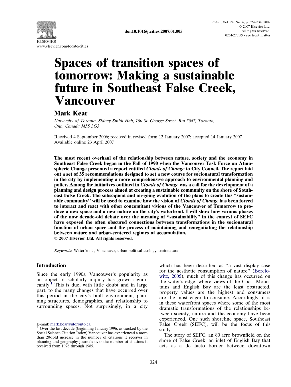 Making a Sustainable Future in Southeast False Creek, Vancouver Mark Kear University of Toronto, Sidney Smith Hall, 100 St