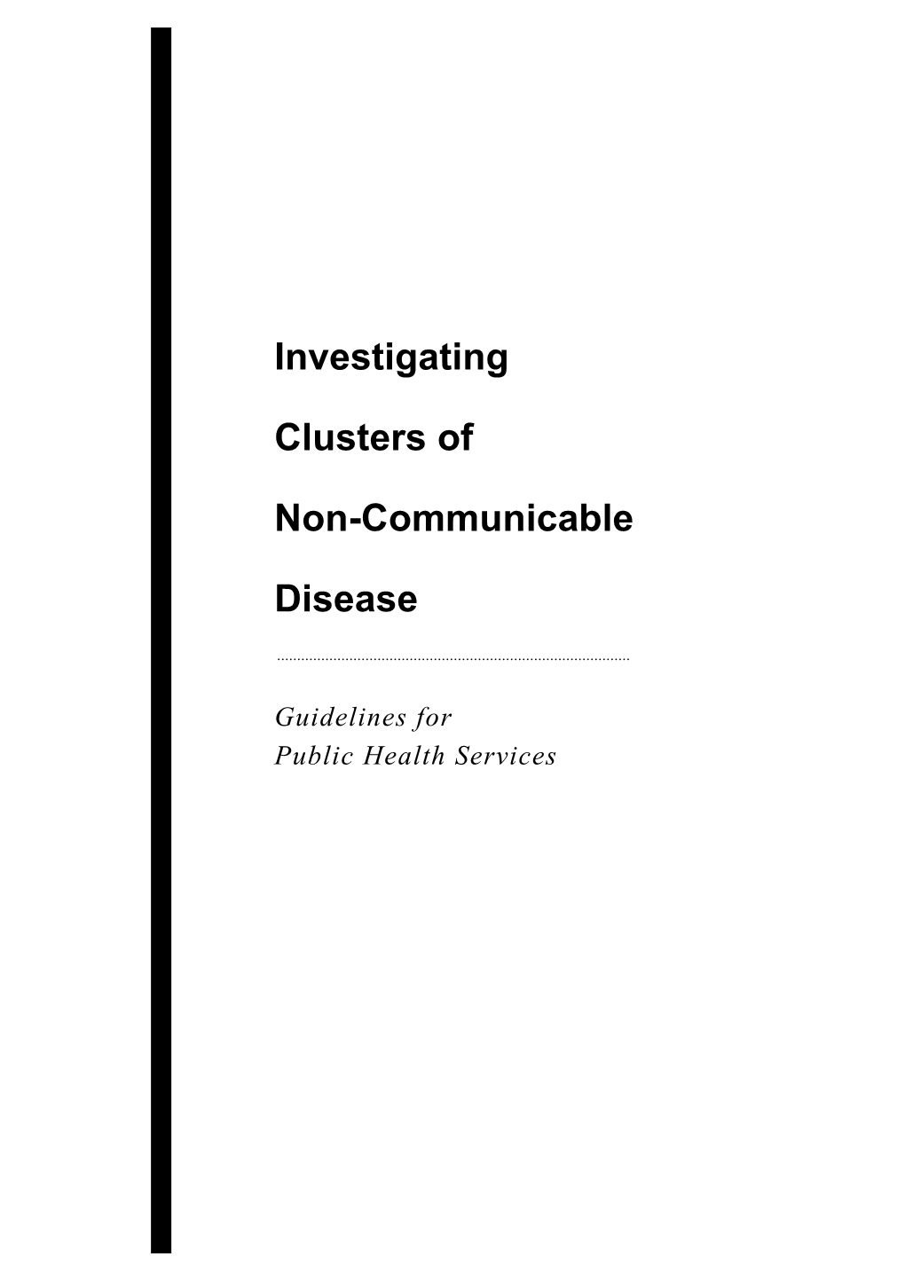 Investigating Clusters of Disease