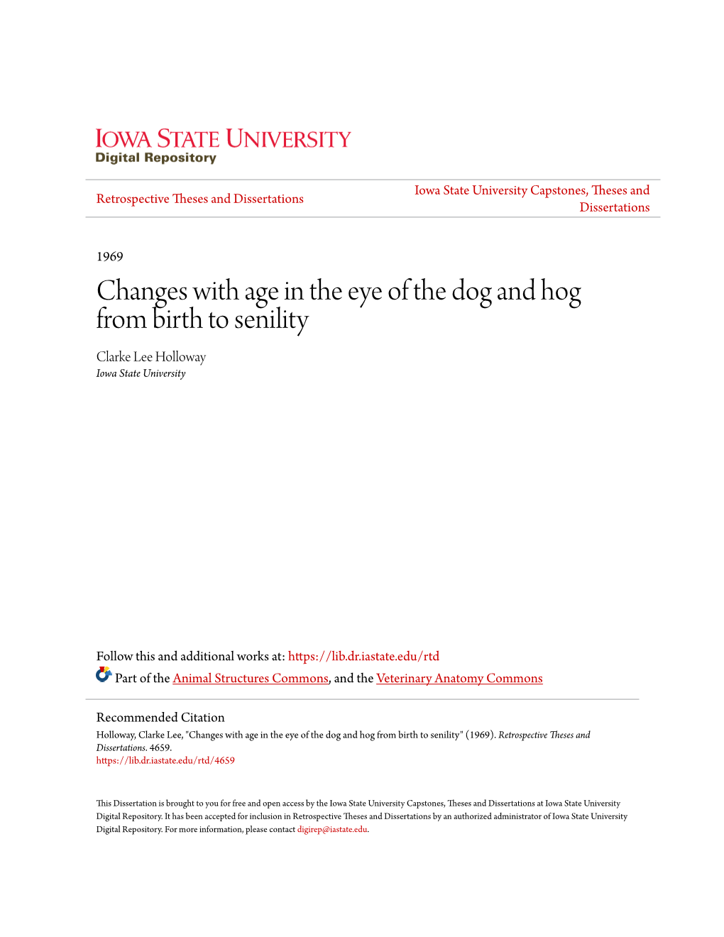 Changes with Age in the Eye of the Dog and Hog from Birth to Senility Clarke Lee Holloway Iowa State University