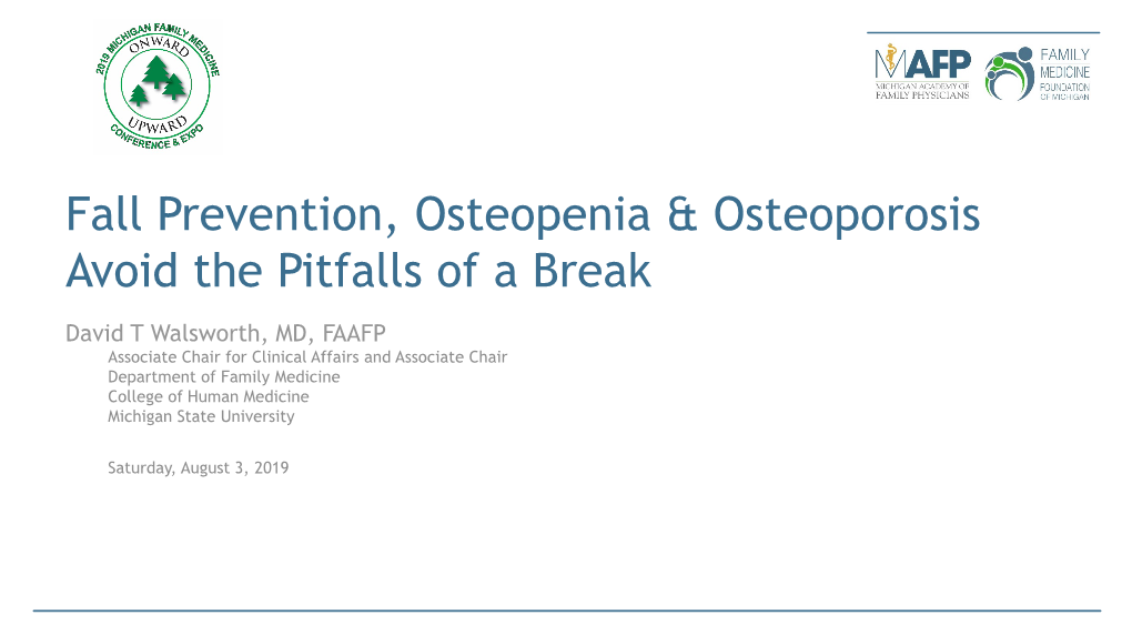 Fall Prevention, Osteopenia & Osteoporosis Avoid the Pitfalls of A