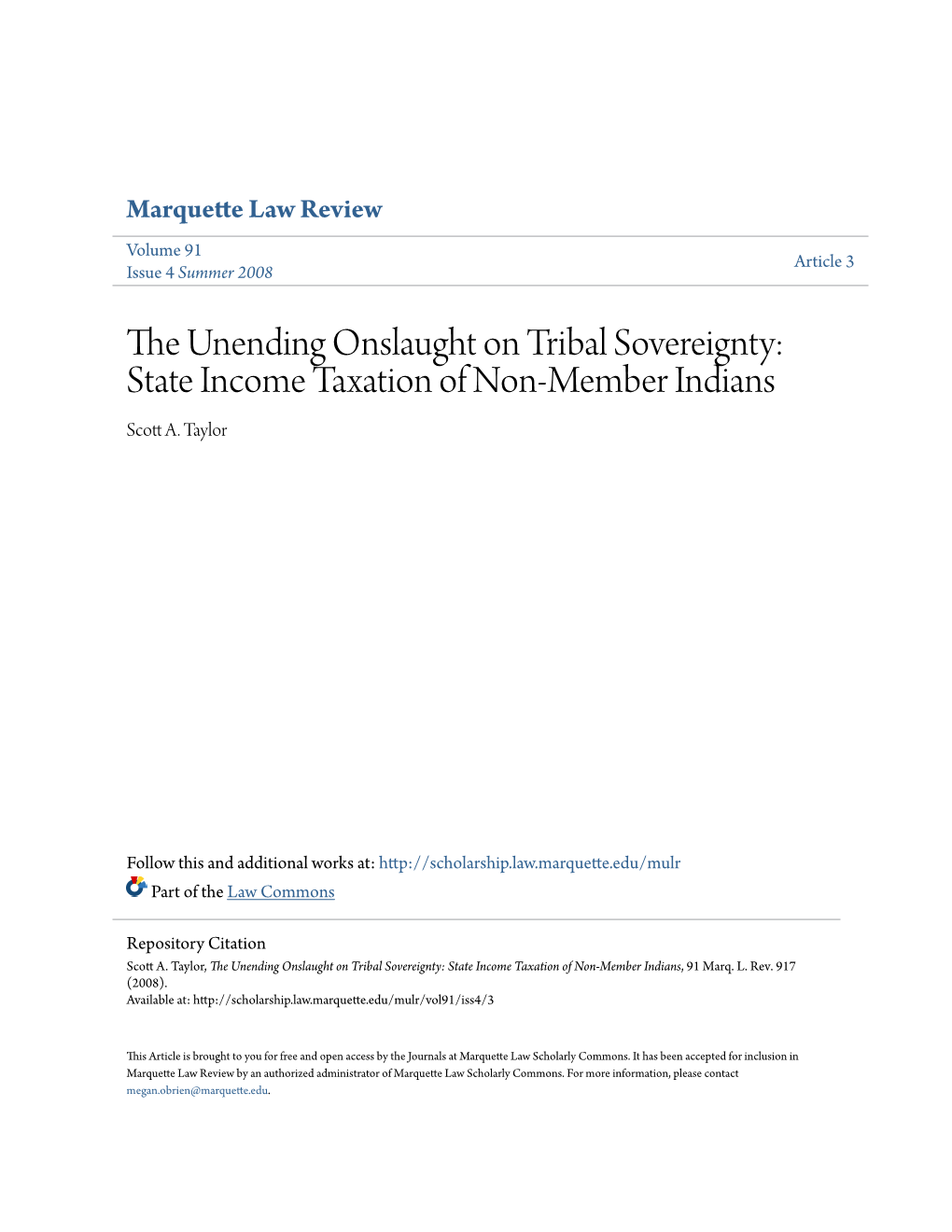 The Unending Onslaught on Tribal Sovereignty: State Income Taxation of Non-Member Indians, 91 Marq