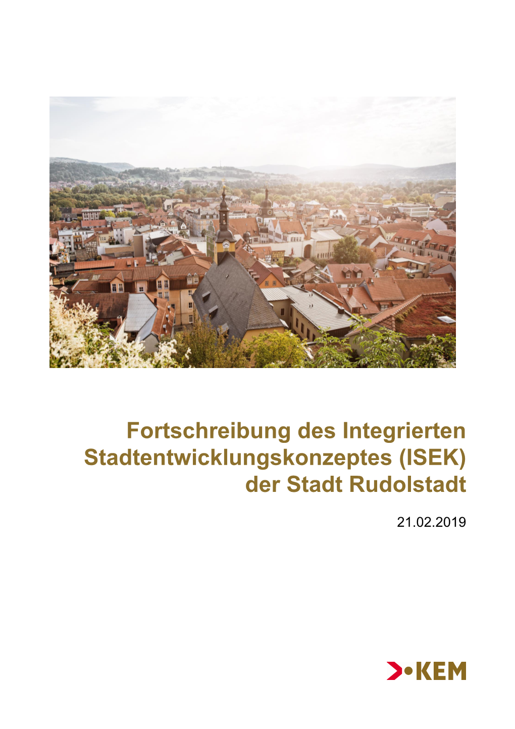 Fortschreibung Des Integrierten Stadtentwicklungskonzeptes (ISEK) Der Stadt Rudolstadt