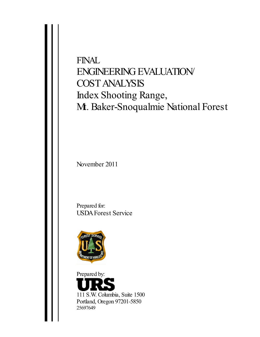 COST ANALYSIS Index Shooting Range, Mt. Baker-Snoqualmie National Forest