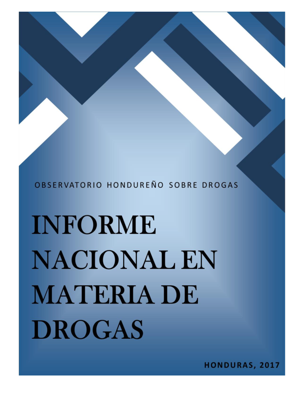 Informe Nacional En Materia De Drogas, Honduras 2017