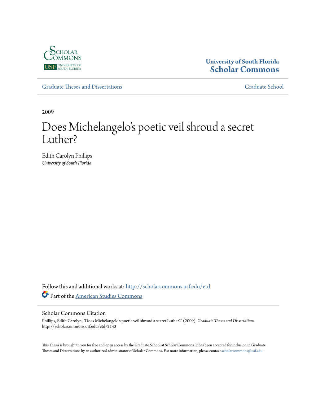 Does Michelangelo's Poetic Veil Shroud a Secret Luther? Edith Carolyn Phillips University of South Florida