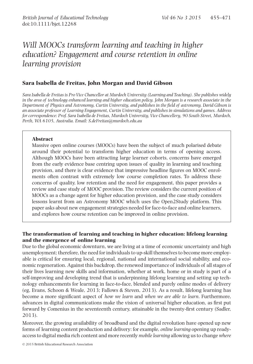 Will Moocs Transform Learning and Teaching in Higher Education? Engagement and Course Retention in Online Learning Provision