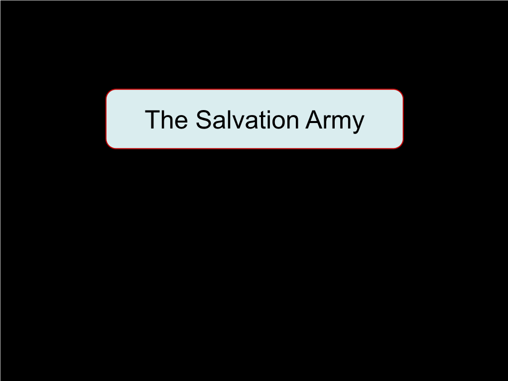 The Salvation Army Salvation Army – Often Commended for Charitable Work