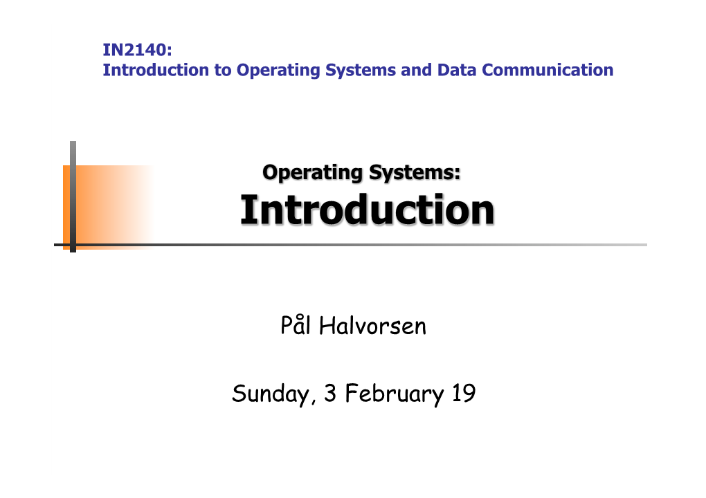 Introduction to Operating Systems and Data Communication
