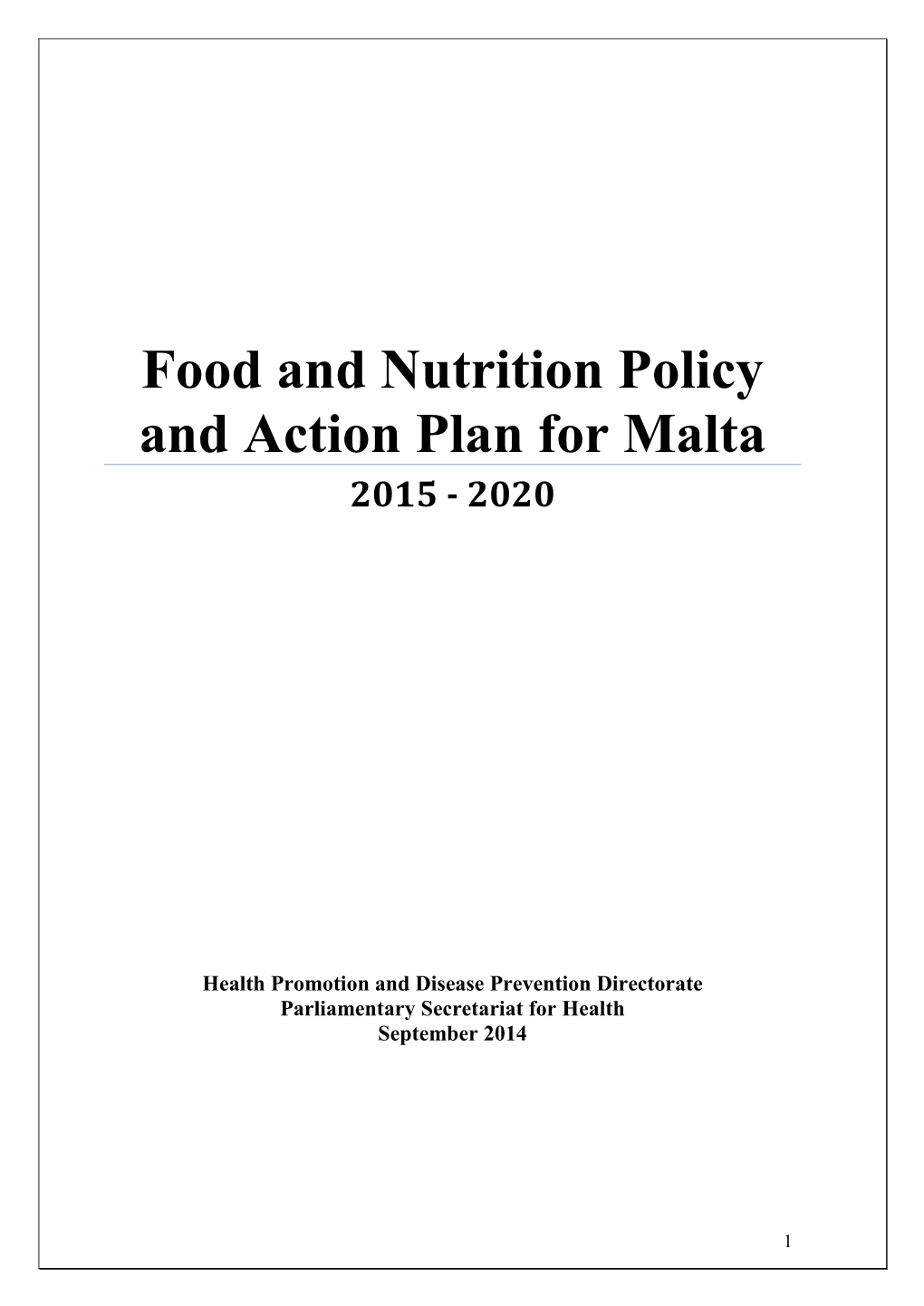 Food and Nutrition Policy and Action Plan for Malta 2015 - 2020