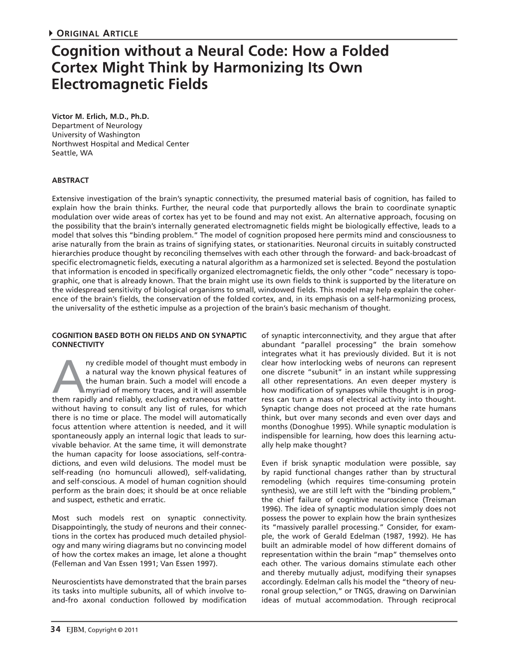 Cognition Without a Neural Code: How a Folded Cortex Might Think by Harmonizing Its Own Electromagnetic Fields