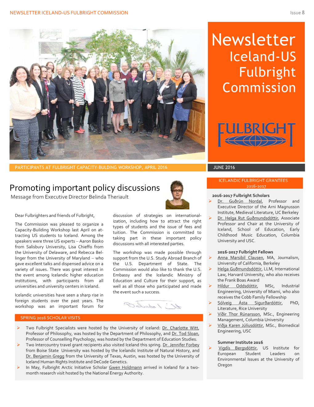 NEWSLETTER ICELAND-US FULBRIGHT COMMISSION Issue 8