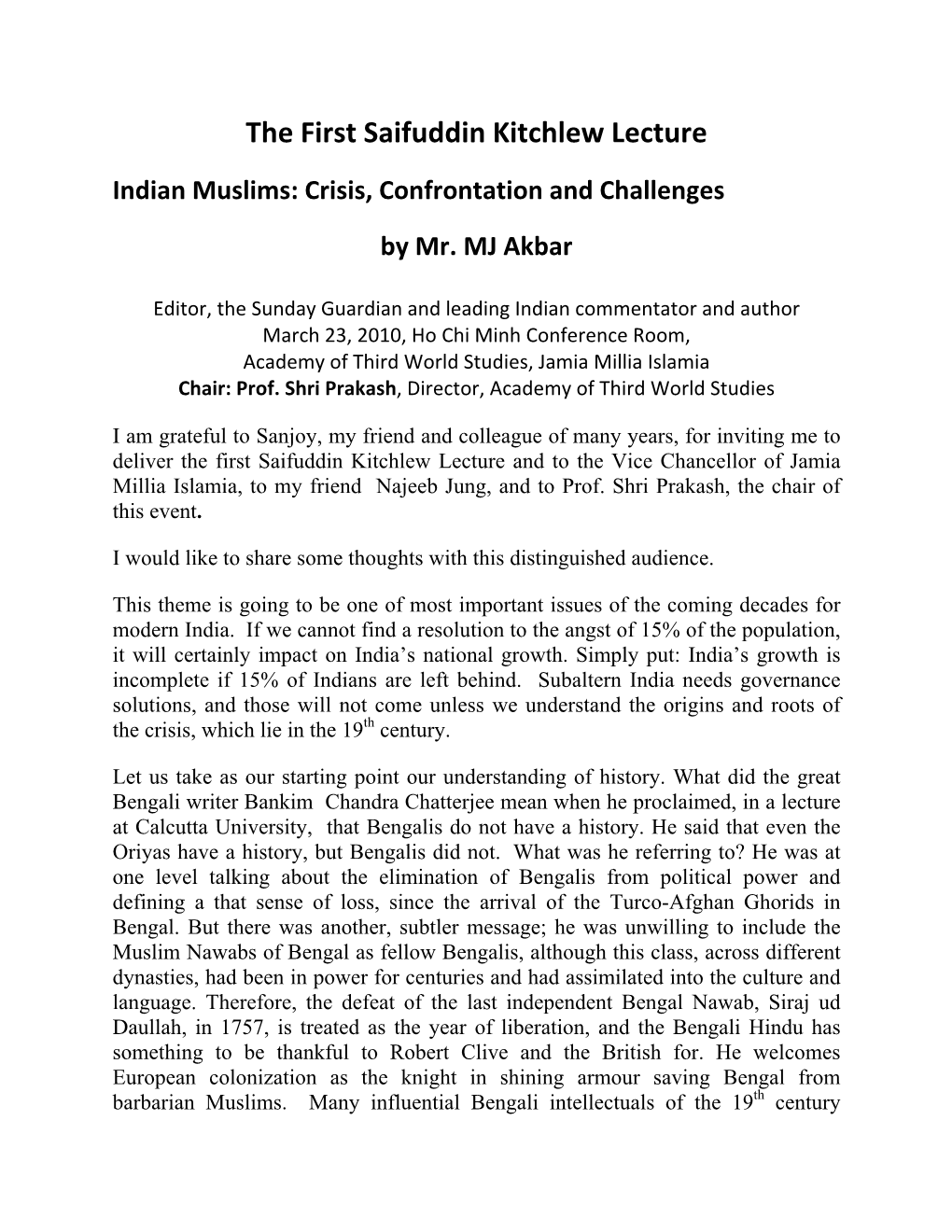 The First Saifuddin Kitchlew Lecture Indian Muslims: Crisis, Confrontation and Challenges by Mr