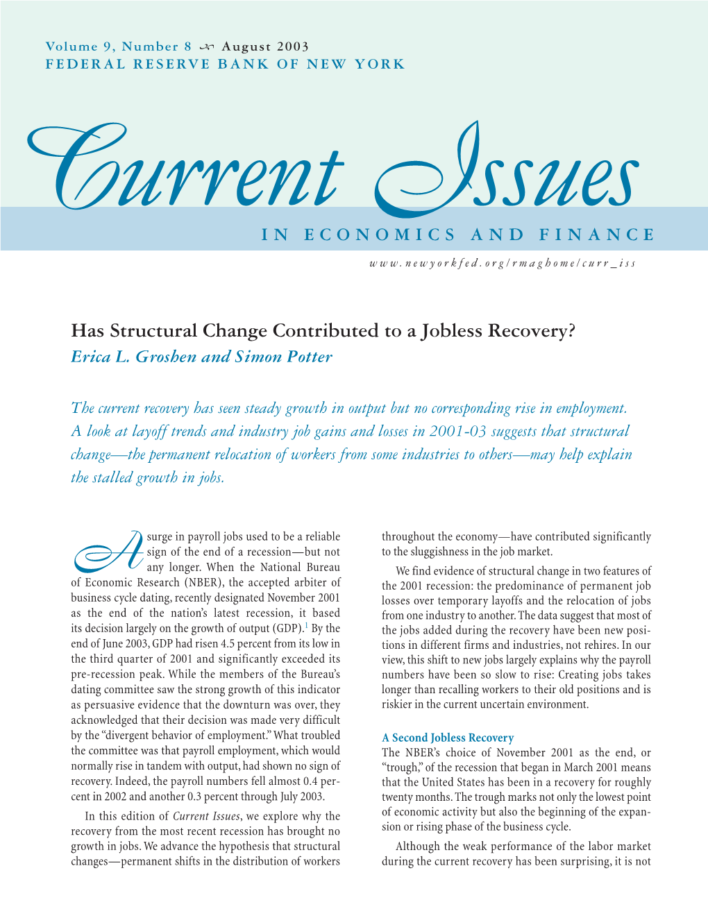 Has Structural Change Contributed to a Jobless Recovery? Erica L