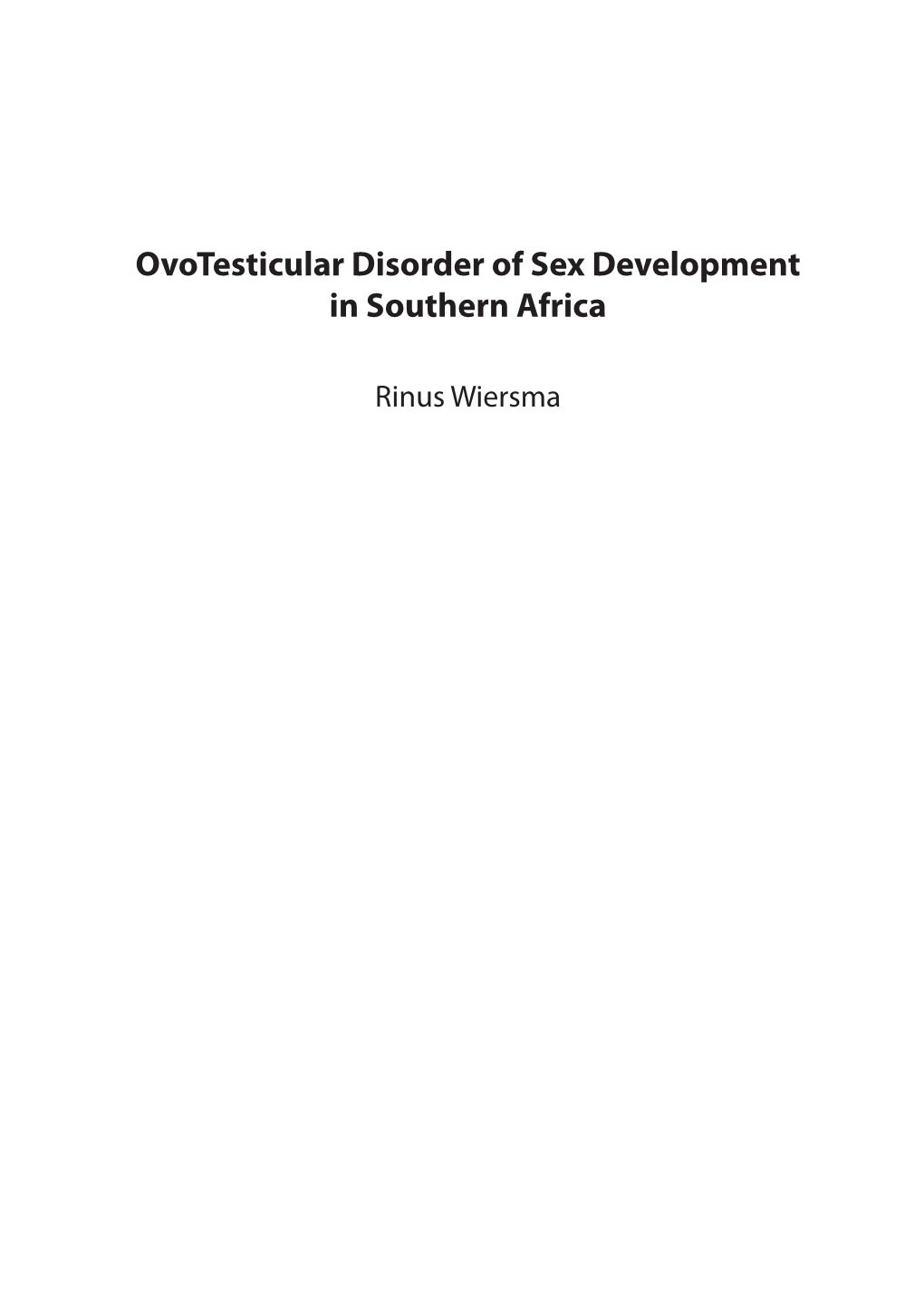 Ovotesticular Disorder of Sex Development in Southern Africa