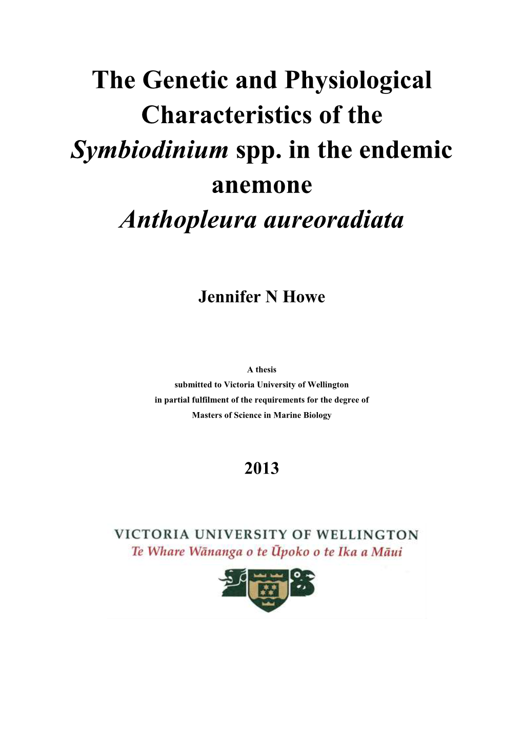 The Genetic and Physiological Characteristics of the Symbiodinium Spp. in the Endemic Anemone Anthopleura Aureoradiata