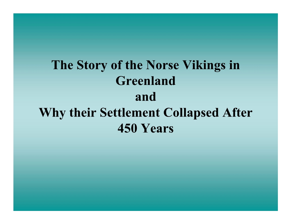 The Story of the Norse Vikings in Greenland and Why Their