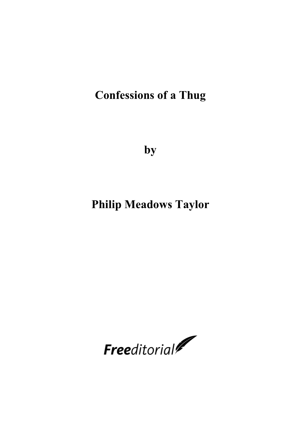 Confessions of a Thug by Philip Meadows Taylor