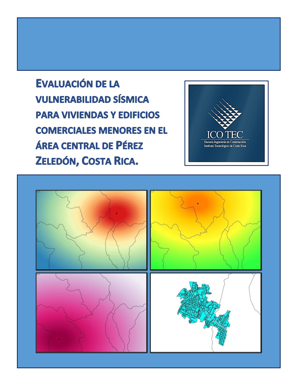 Evaluación De La Vulnerabilidad Sísmica Para Viviendas Y Edificios