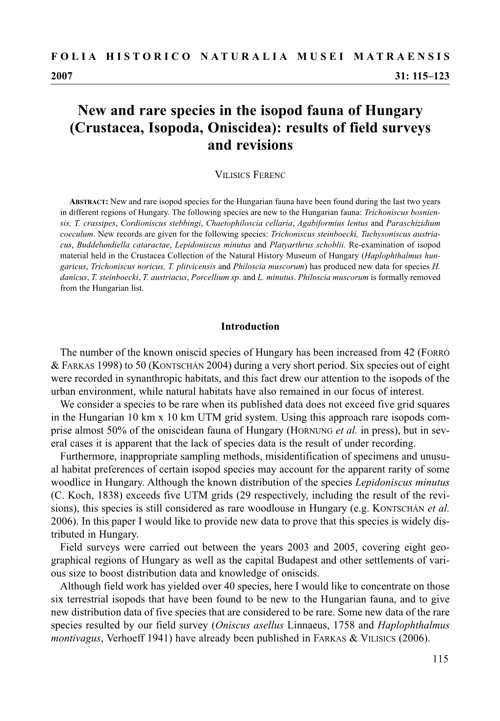 New and Rare Species in the Isopod Fauna of Hungary (Crustacea, Isopoda, Oniscidea): Results of Field Surveys and Revisions