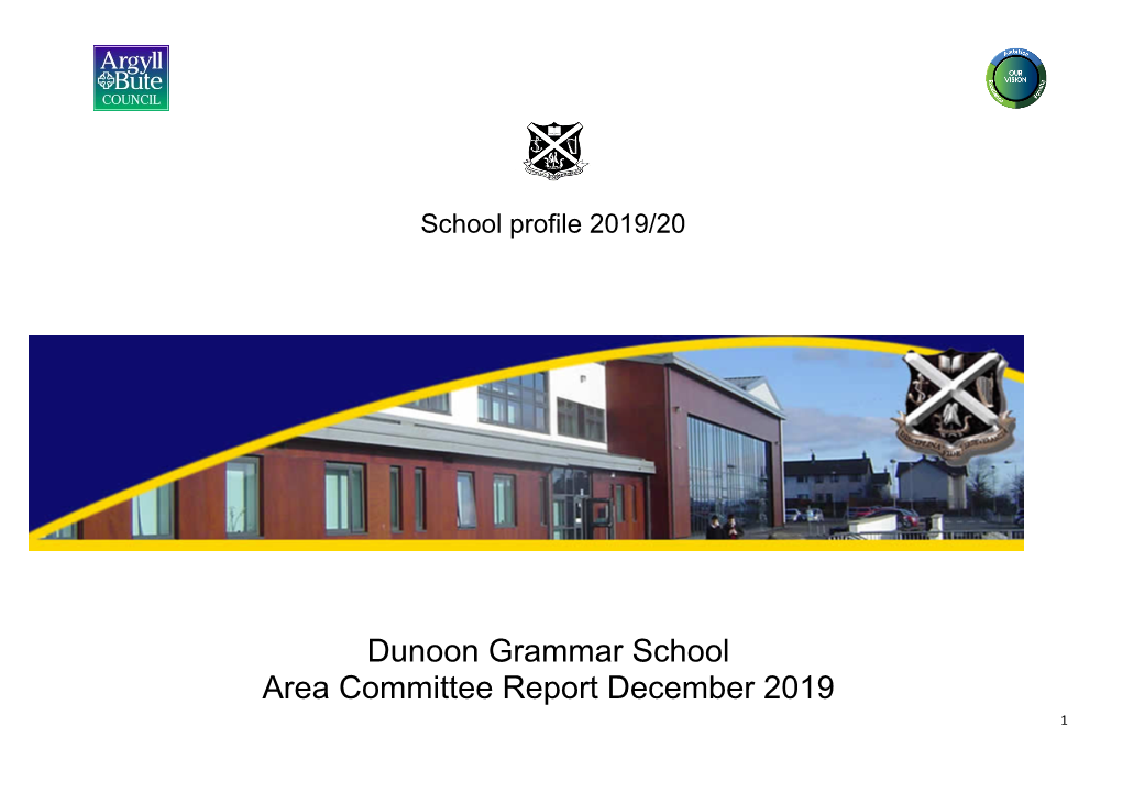 Dunoon Grammar School Area Committee Report December 2019 1 School Profile 2018/2019