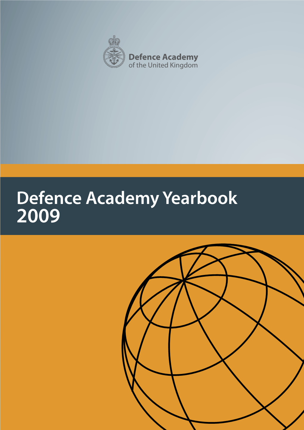 The Defence Academy Yearbook 2009 a Selection of Commended Essays