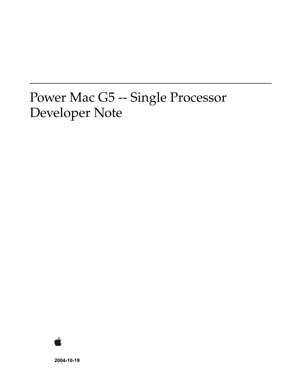 Power Mac G5 -- Single Processor Developer Note