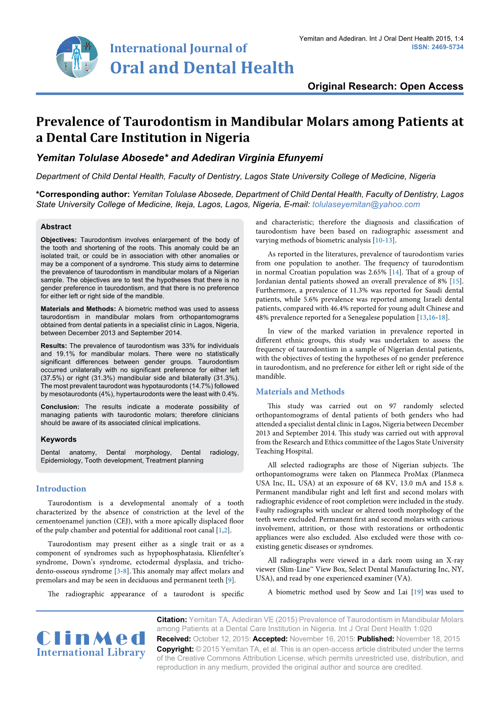 Prevalence of Taurodontism in Mandibular Molars Among Patients at a Dental Care Institution in Nigeria Yemitan Tolulase Abosede* and Adediran Virginia Efunyemi