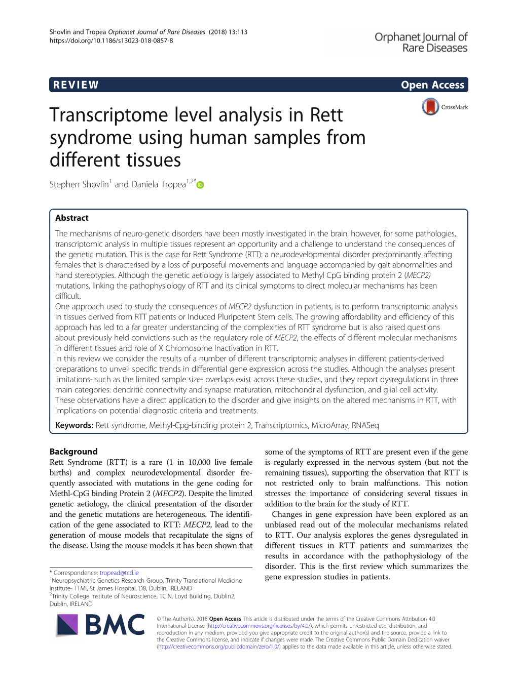 Transcriptome Level Analysis in Rett Syndrome Using Human Samples from Different Tissues Stephen Shovlin1 and Daniela Tropea1,2*