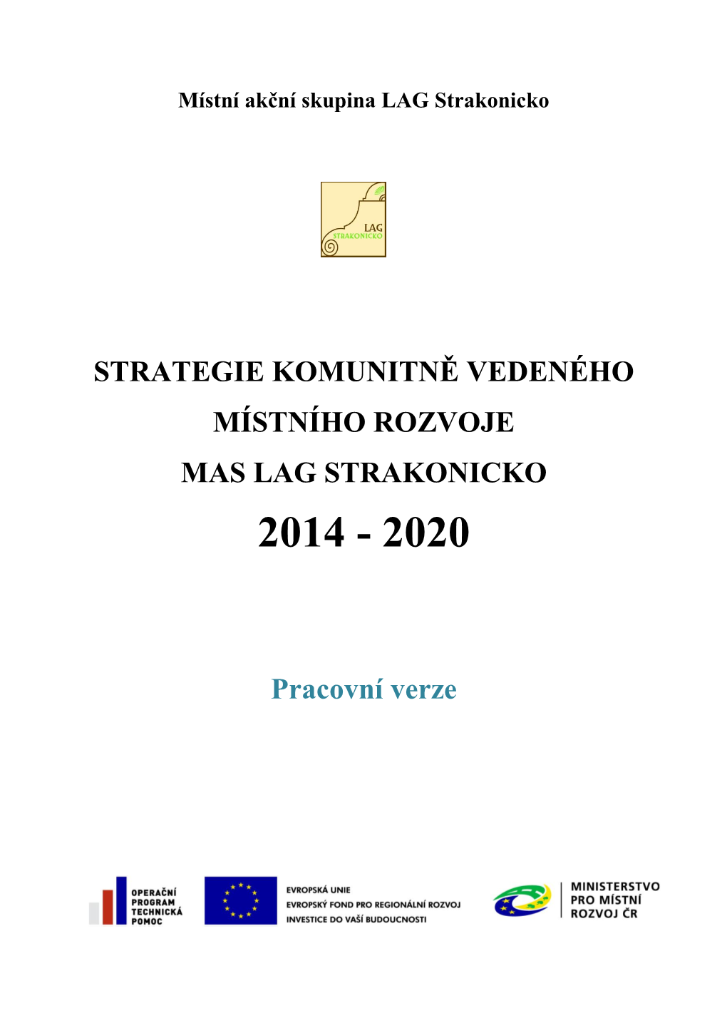 Strategie Komunitně Vedeného Místního Rozvoje Mas Lag Strakonicko 2014 - 2020