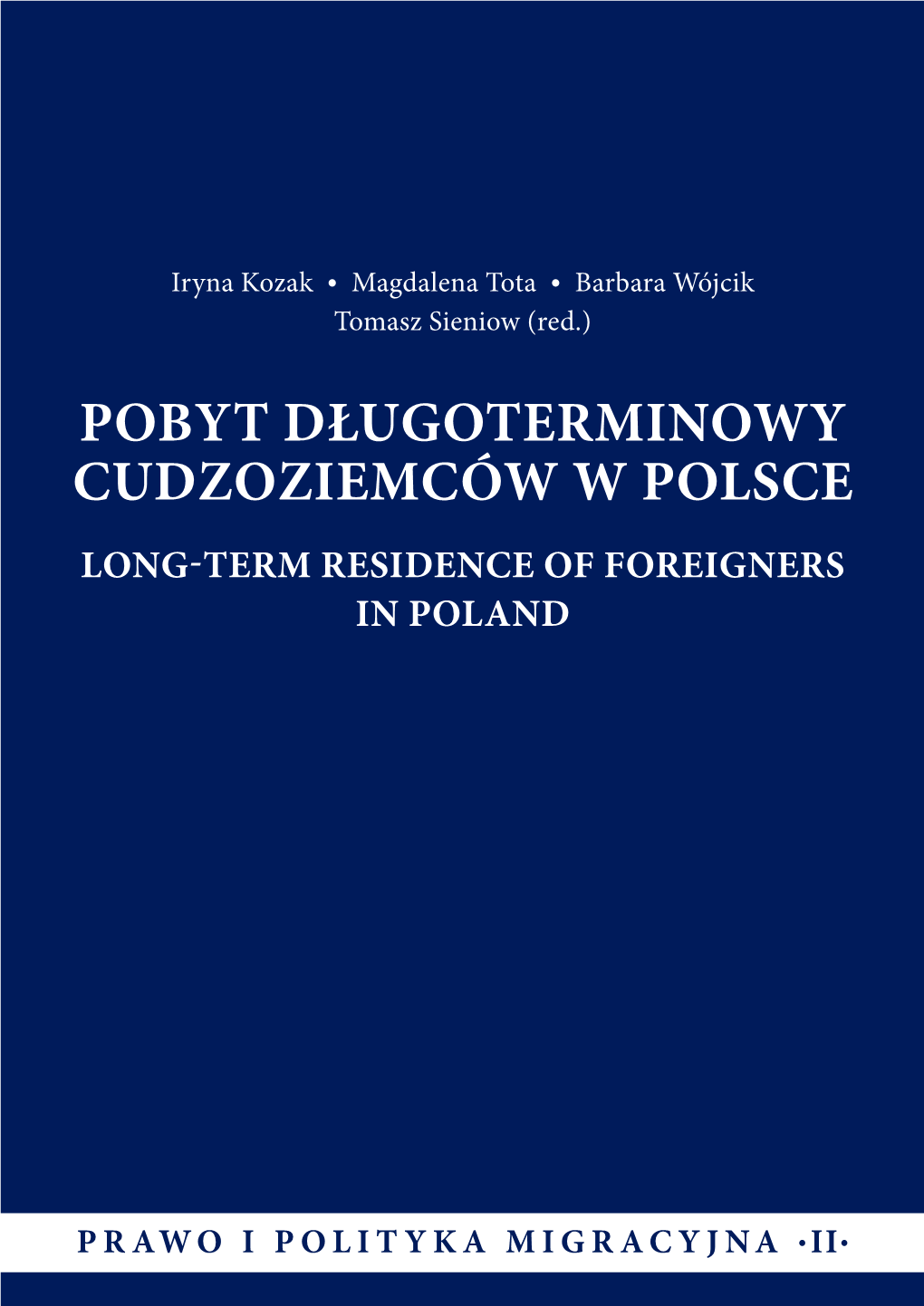 Pobyt Długoterminowy Cudzoziemców W Polsce W Świetle Ustawy Z 12 Grudnia 2013 R