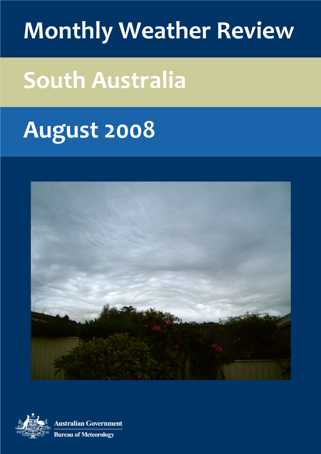 Monthly Weather Review South Australia August 2008 Monthly Weather Review South Australia August 2008