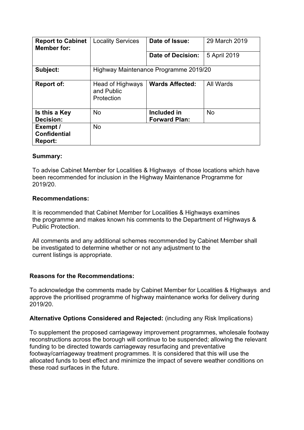 Report to Cabinet Locality Services Date of Issue: 29 March 2019 Member For: Date of Decision: 5 April 2019