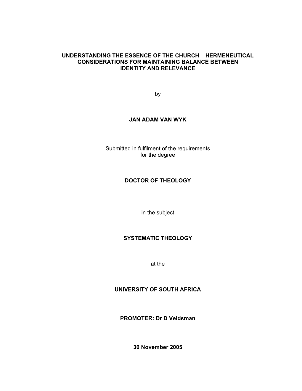 Understanding the Essence of the Church – Hermeneutical Considerations for Maintaining Balance Between Identity and Relevance