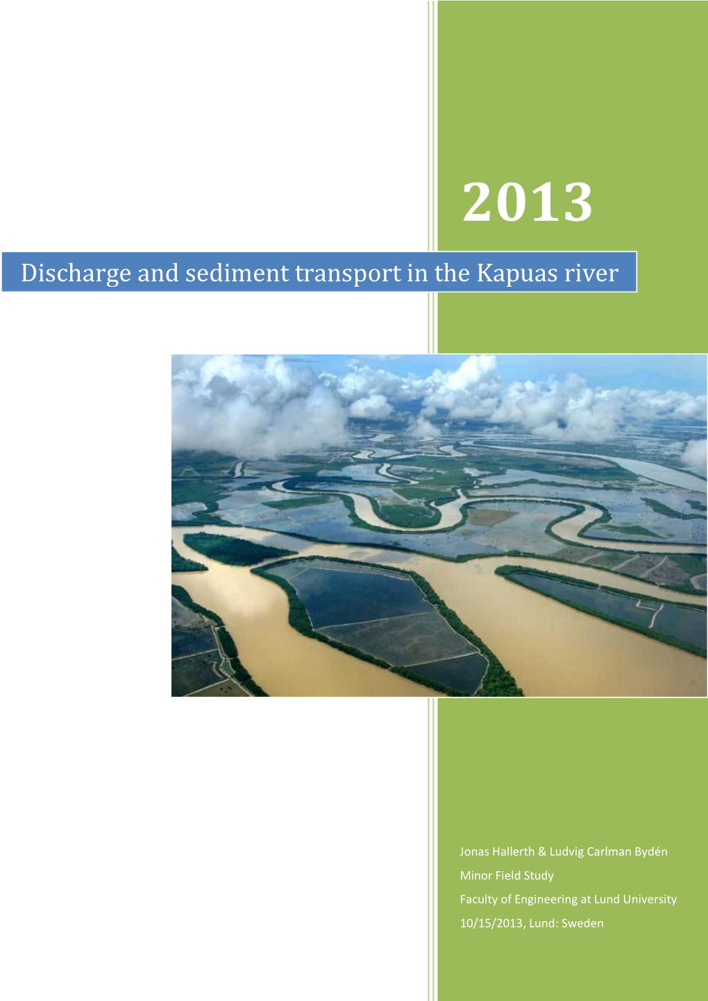 Discharge and Sediment Transport in the Kapuas River