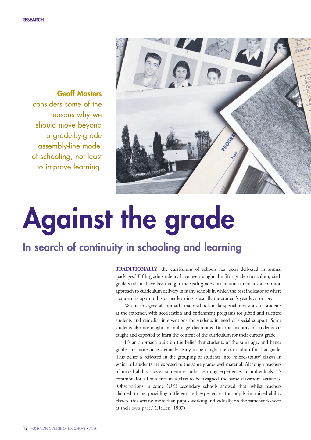 Against the Grade : in Search of Continuity in Schooling and Learning