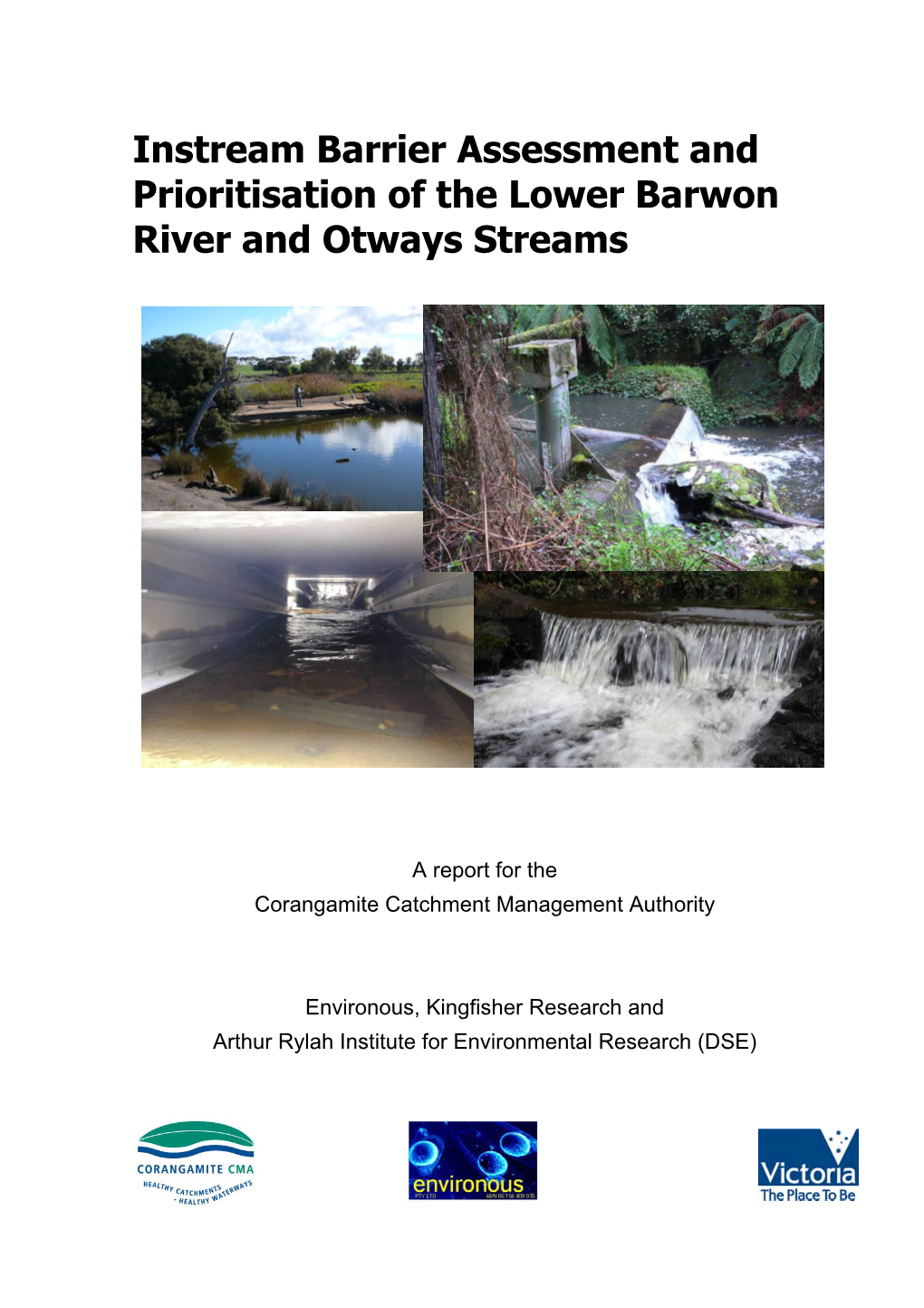 Instream Barrier Assessment and Prioritisation of the Lower Barwon River and Otways Streams