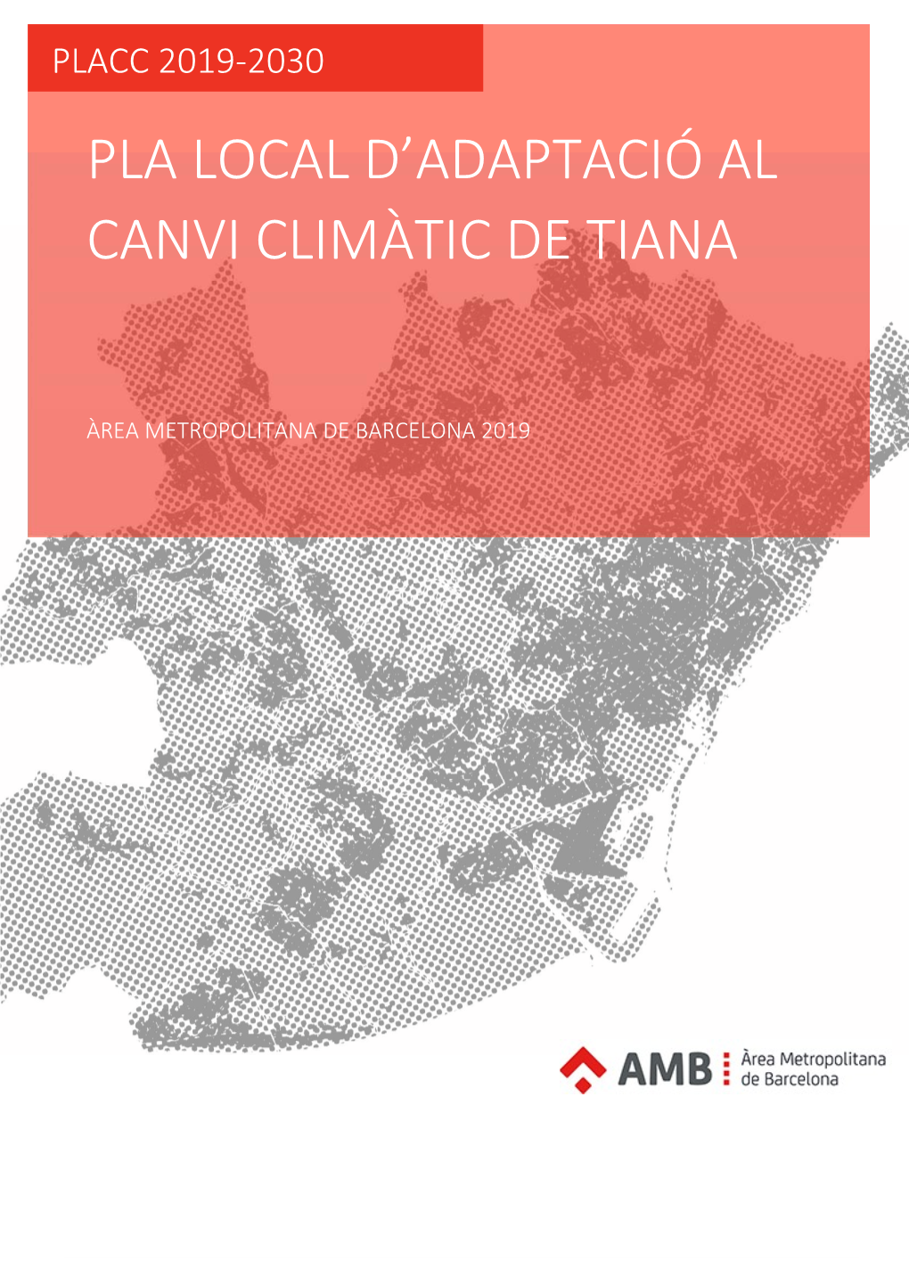 Pla Local D'adaptació Al Canvi Climàtic De Tiana