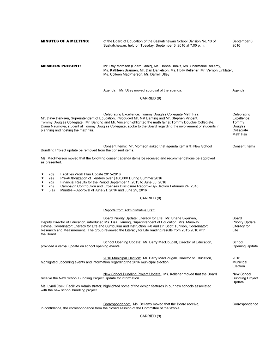 MINUTES of a MEETING: of the Board of Education of the Saskatchewan School Division No