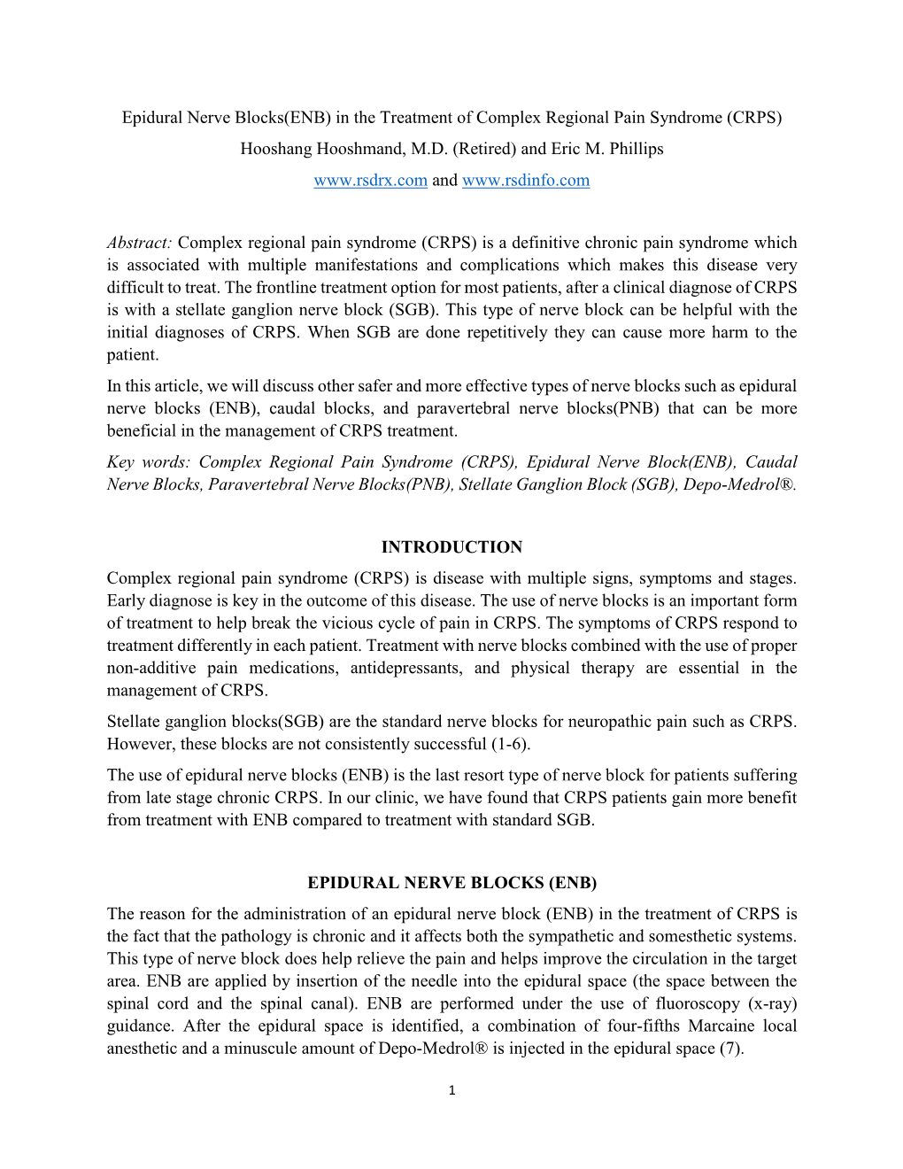 Epidural Nerve Blocks(ENB) in the Treatment of Complex Regional Pain Syndrome (CRPS) Hooshang Hooshmand, M.D