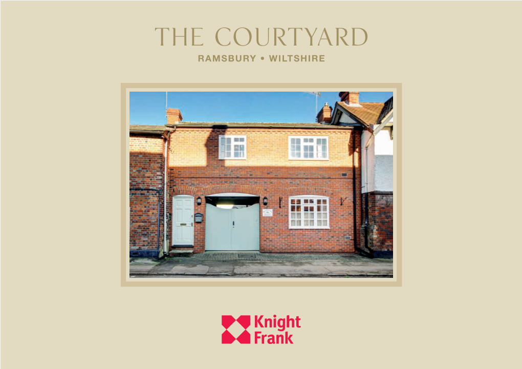 The Courtyard RAMSBURY • WILTSHIRE the Courtyard RAMSBURY • WILTSHIRE