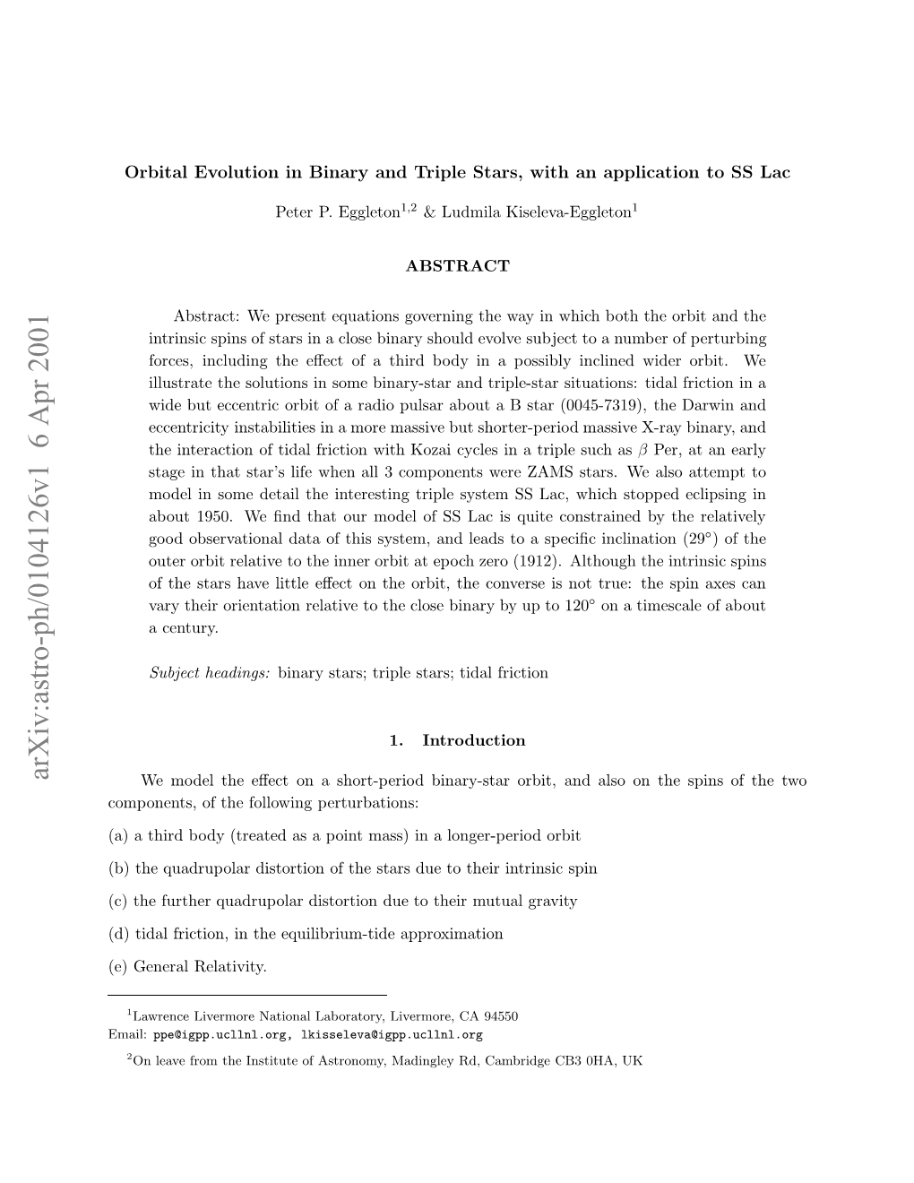 Evolution in Binary and Triple Stars, with an Application to SS