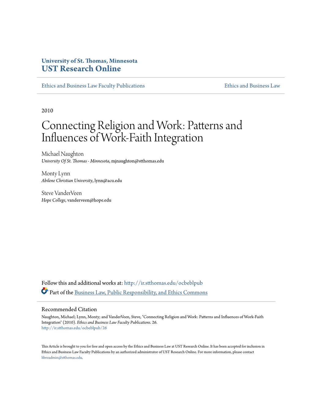 Patterns and Influences of Work-Faith Integration Michael Naughton University of St