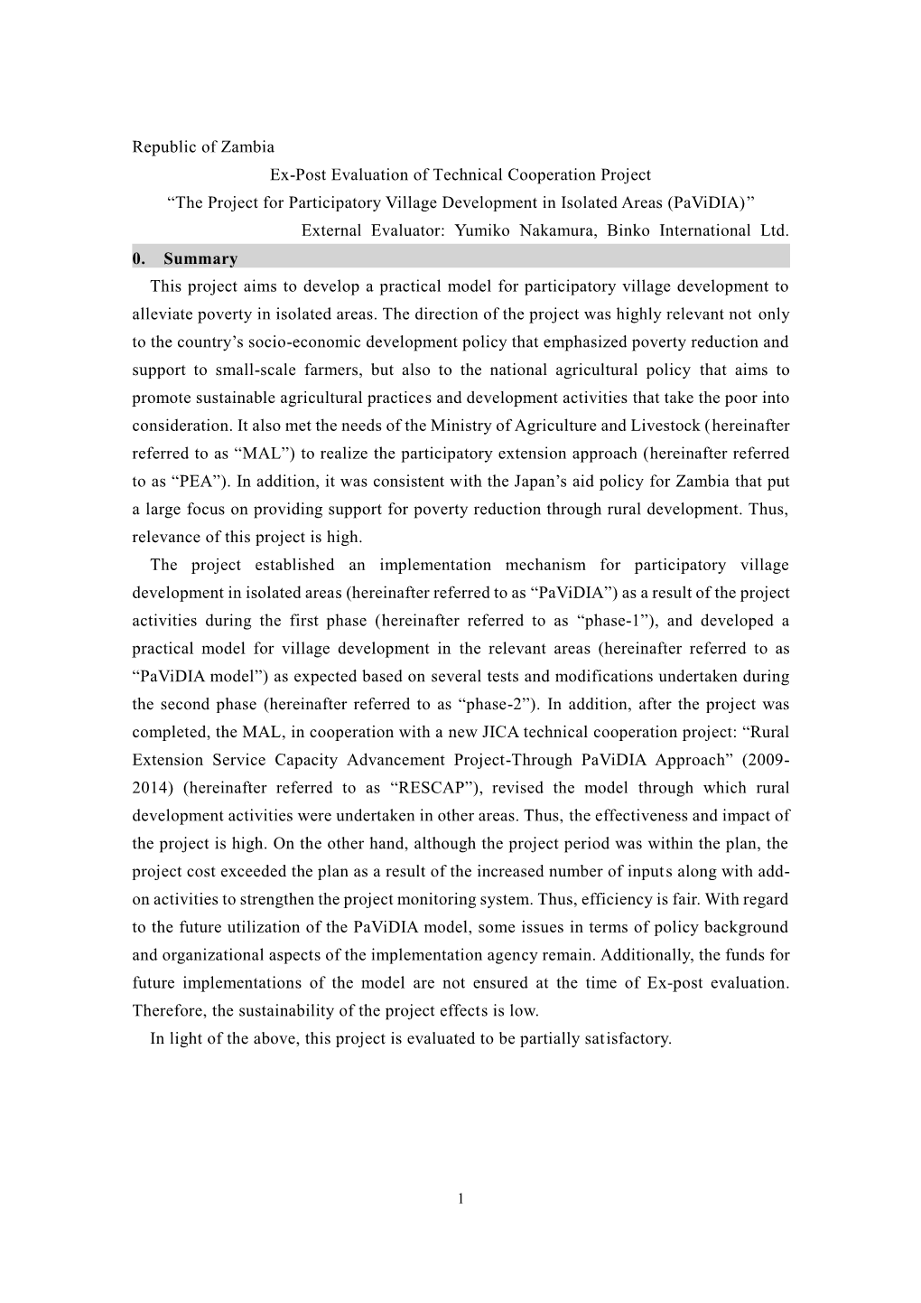 The Project for Participatory Village Development in Isolated Areas (Pavidia)” External Evaluator: Yumiko Nakamura, Binko International Ltd