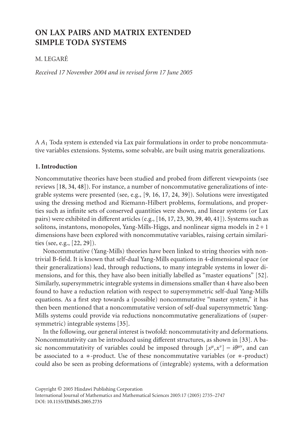 On Lax Pairs and Matrix Extended Simple Toda Systems