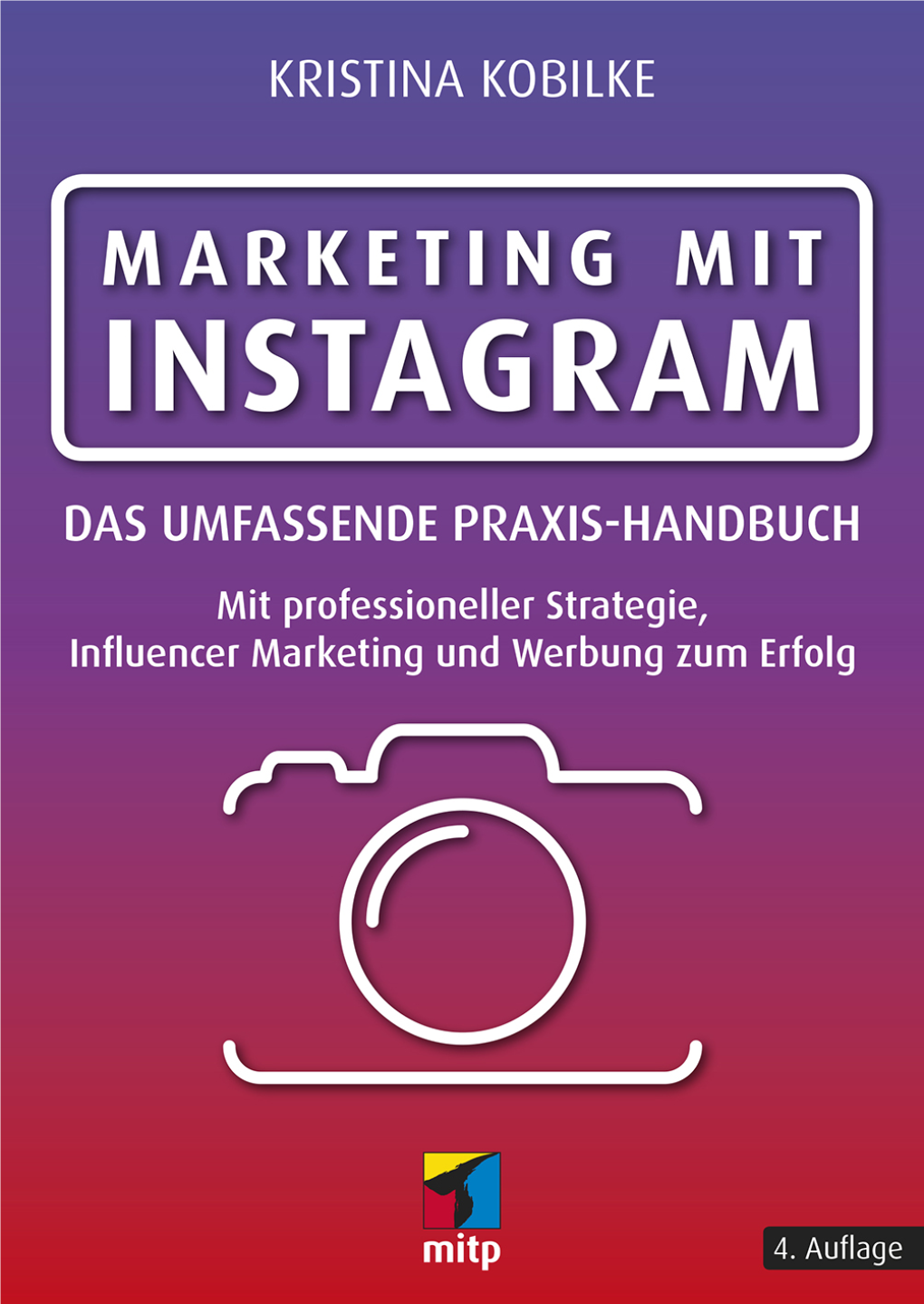 Marketing Mit Instagram« (ISBN 9783747500651) 2019 by 5 Mitp Verlags Gmbh & Co